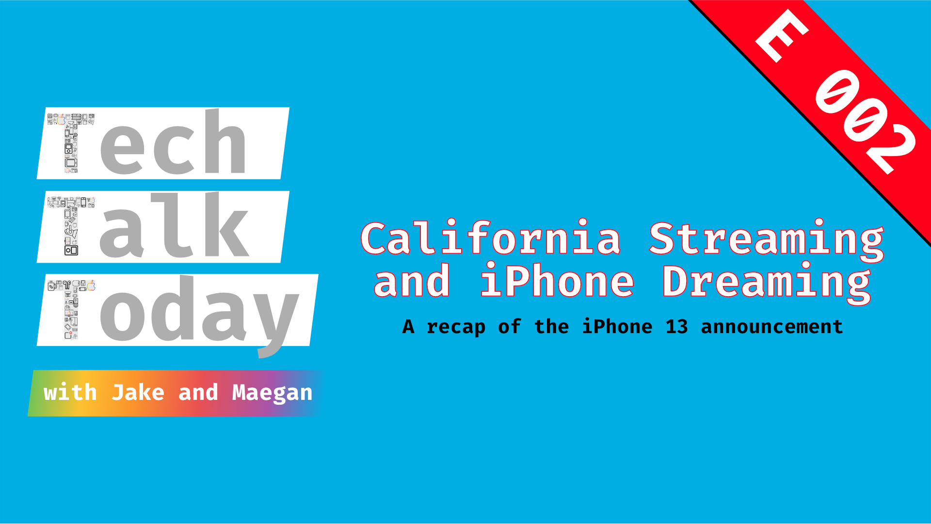TTT E2: California Streaming and iPhone Dreaming
